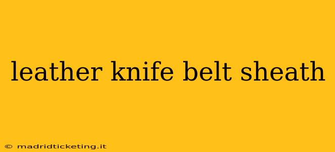 leather knife belt sheath
