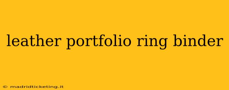 leather portfolio ring binder