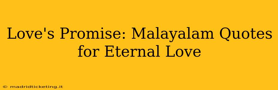 Love's Promise: Malayalam Quotes for Eternal Love