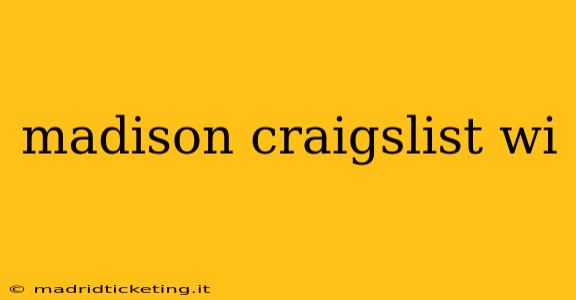 madison craigslist wi