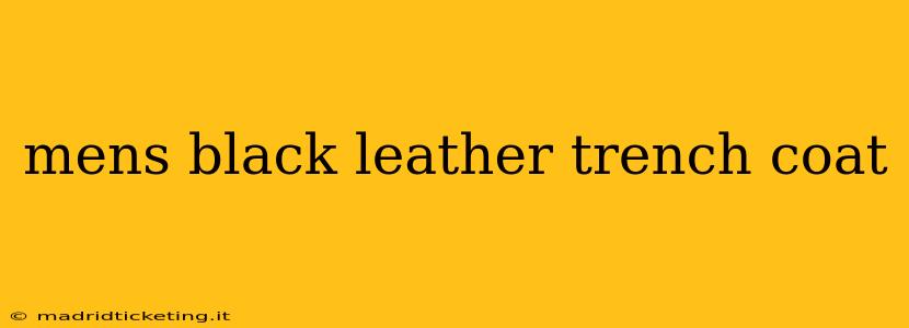 mens black leather trench coat