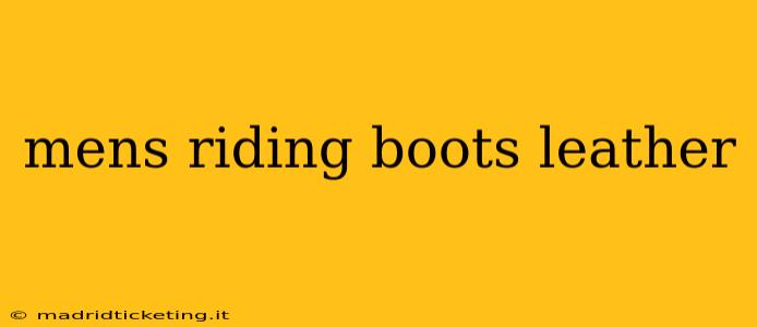 mens riding boots leather