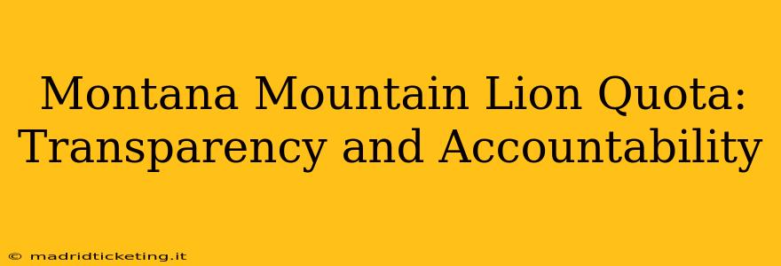 Montana Mountain Lion Quota: Transparency and Accountability