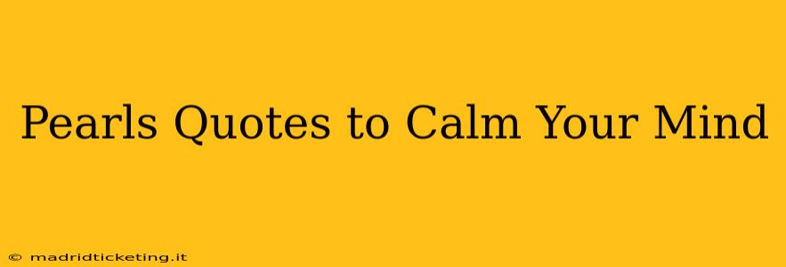 Pearls Quotes to Calm Your Mind