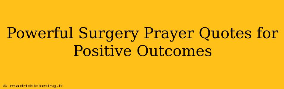 Powerful Surgery Prayer Quotes for Positive Outcomes