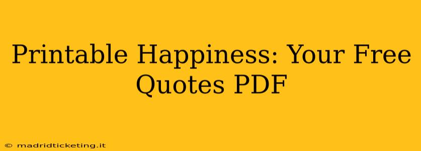 Printable Happiness: Your Free Quotes PDF