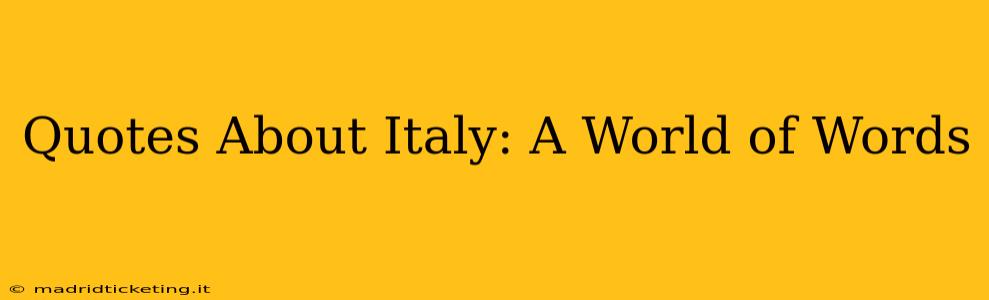 Quotes About Italy: A World of Words
