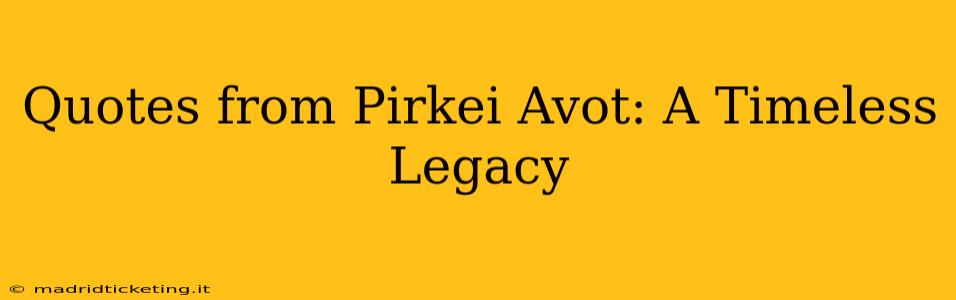 Quotes from Pirkei Avot: A Timeless Legacy