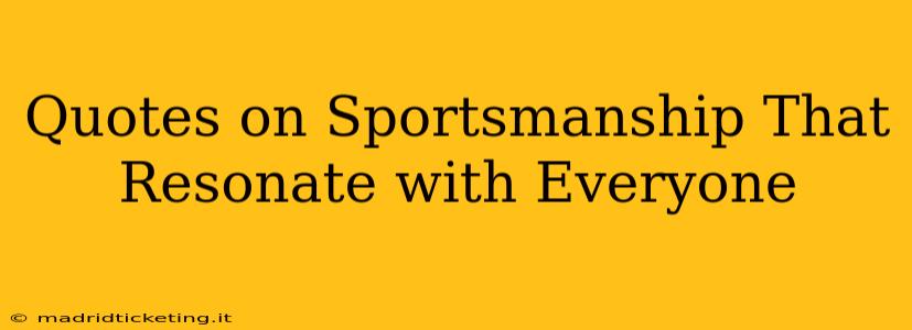 Quotes on Sportsmanship That Resonate with Everyone