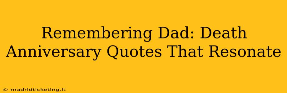 Remembering Dad: Death Anniversary Quotes That Resonate