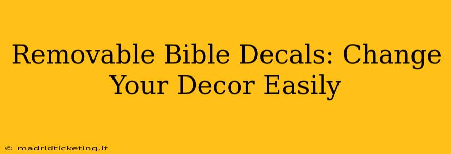 Removable Bible Decals: Change Your Decor Easily