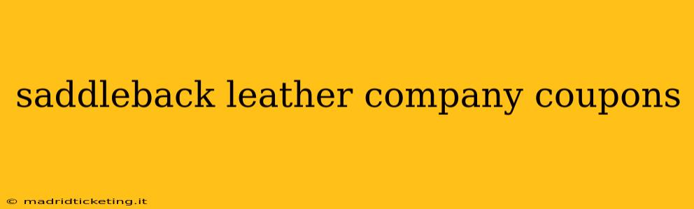 saddleback leather company coupons