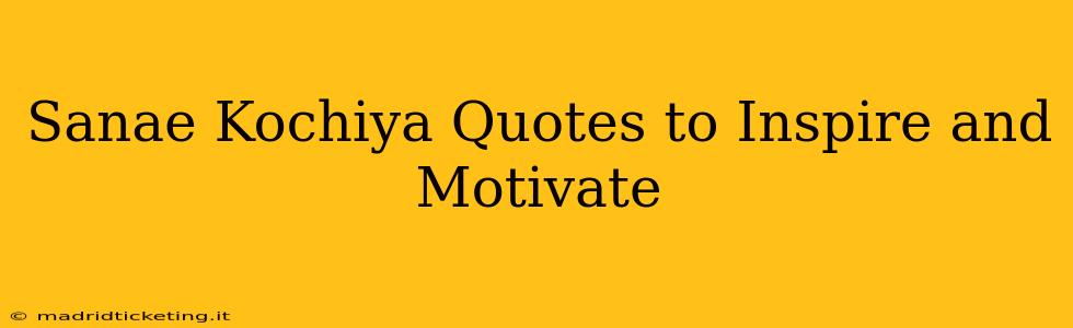 Sanae Kochiya Quotes to Inspire and Motivate