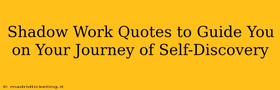 Shadow Work Quotes to Guide You on Your Journey of Self-Discovery