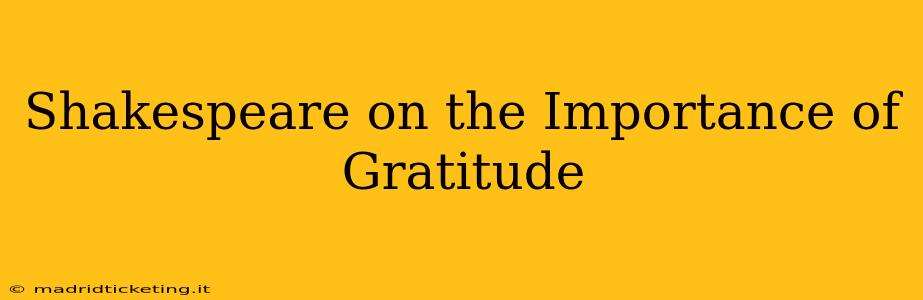 Shakespeare on the Importance of Gratitude