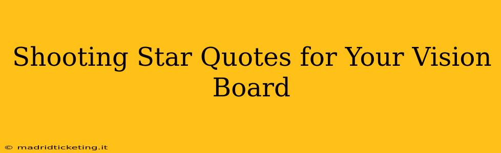 Shooting Star Quotes for Your Vision Board