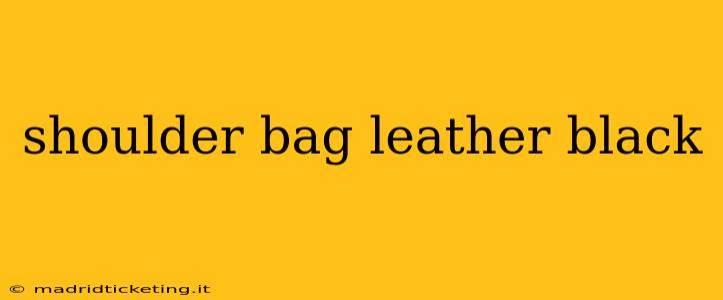 shoulder bag leather black