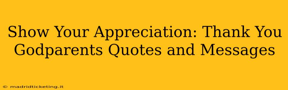Show Your Appreciation: Thank You Godparents Quotes and Messages