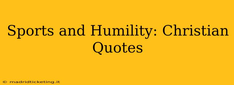 Sports and Humility: Christian Quotes