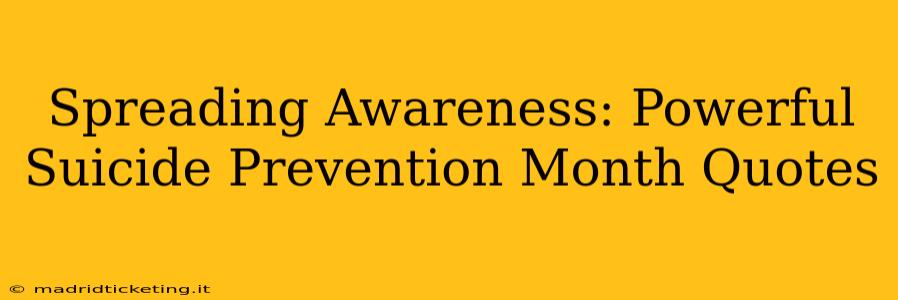 Spreading Awareness: Powerful Suicide Prevention Month Quotes