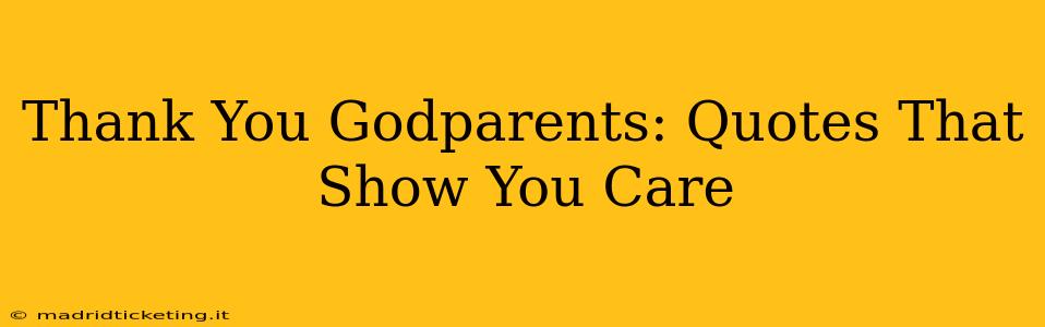 Thank You Godparents: Quotes That Show You Care