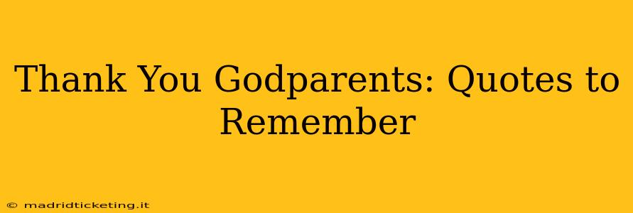 Thank You Godparents: Quotes to Remember