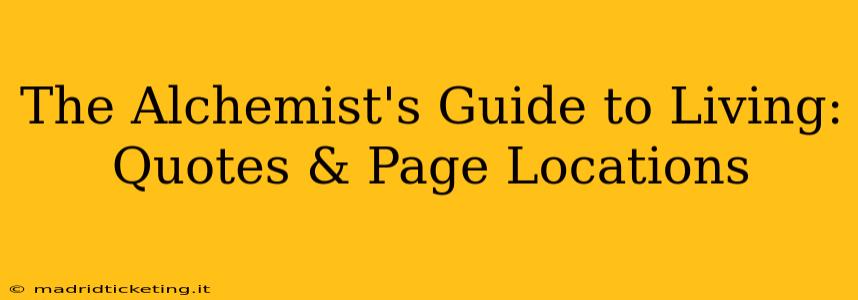 The Alchemist's Guide to Living: Quotes & Page Locations