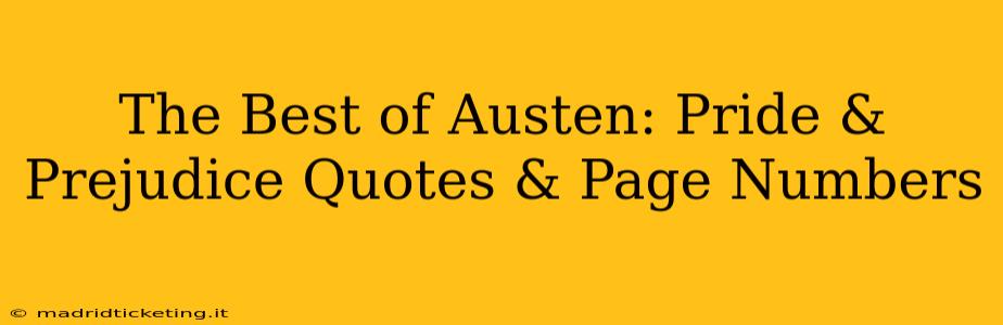 The Best of Austen: Pride & Prejudice Quotes & Page Numbers