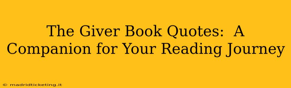 The Giver Book Quotes:  A Companion for Your Reading Journey