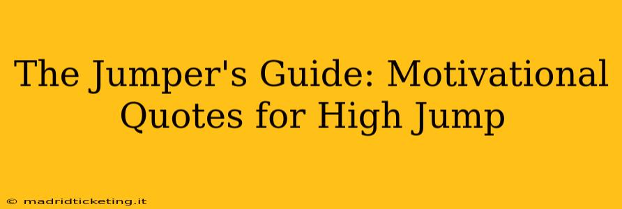 The Jumper's Guide: Motivational Quotes for High Jump