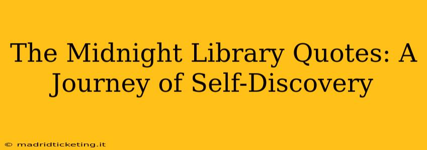 The Midnight Library Quotes: A Journey of Self-Discovery
