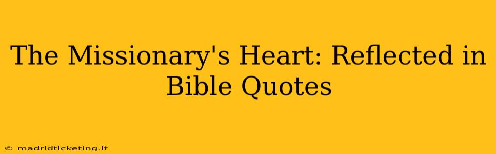 The Missionary's Heart: Reflected in Bible Quotes