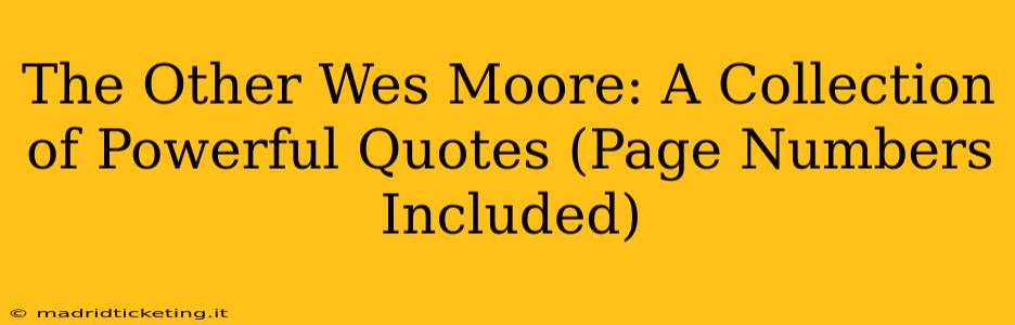 The Other Wes Moore: A Collection of Powerful Quotes (Page Numbers Included)
