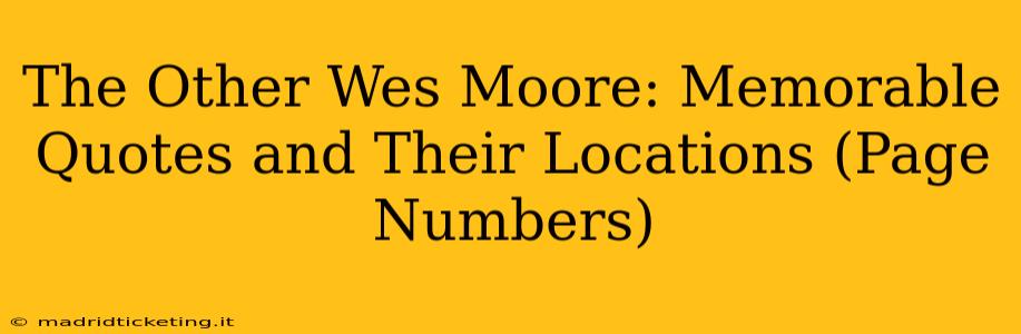 The Other Wes Moore: Memorable Quotes and Their Locations (Page Numbers)