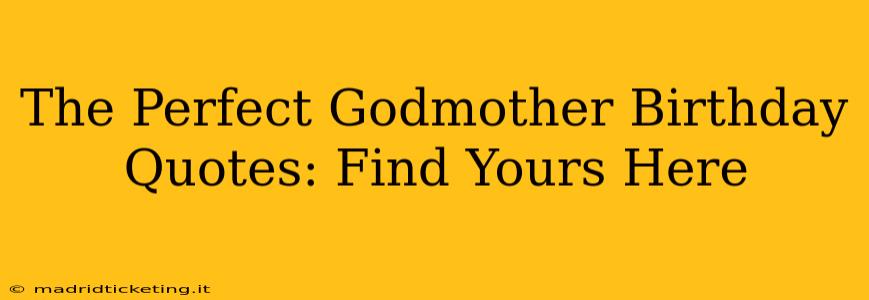 The Perfect Godmother Birthday Quotes: Find Yours Here
