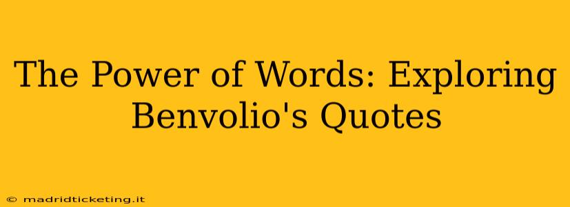 The Power of Words: Exploring Benvolio's Quotes