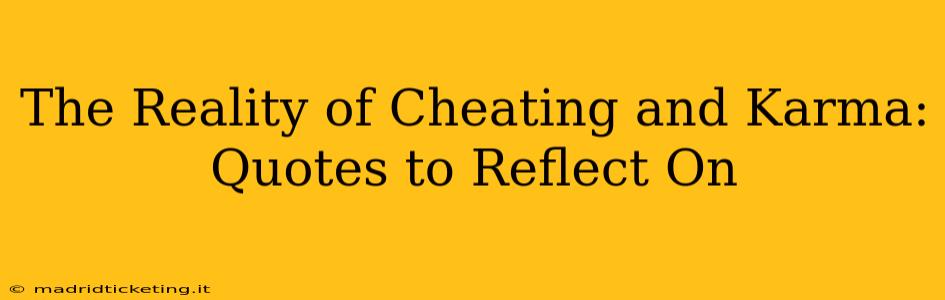 The Reality of Cheating and Karma: Quotes to Reflect On