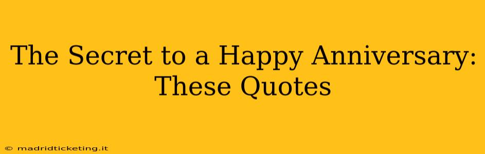 The Secret to a Happy Anniversary: These Quotes