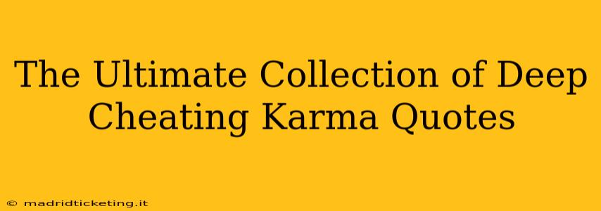 The Ultimate Collection of Deep Cheating Karma Quotes