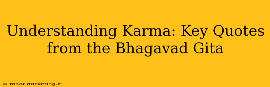 Understanding Karma: Key Quotes from the Bhagavad Gita