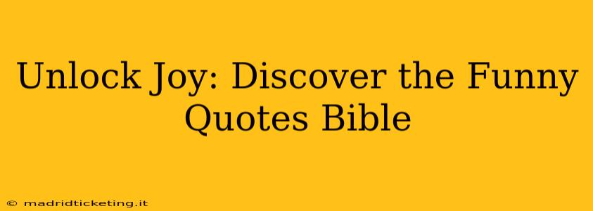Unlock Joy: Discover the Funny Quotes Bible