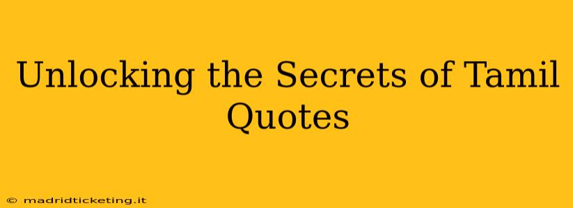 Unlocking the Secrets of Tamil Quotes