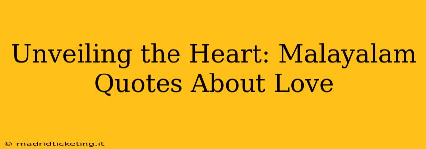 Unveiling the Heart: Malayalam Quotes About Love