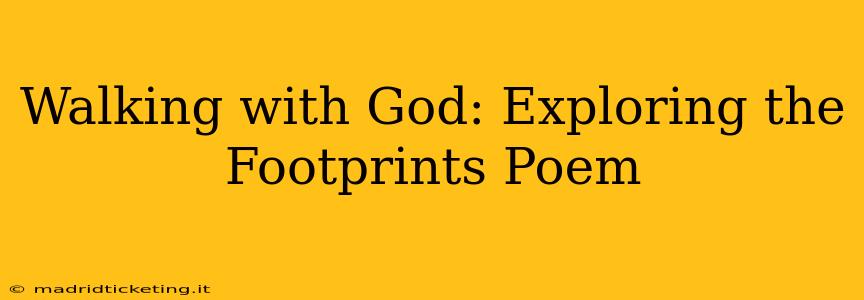 Walking with God: Exploring the Footprints Poem