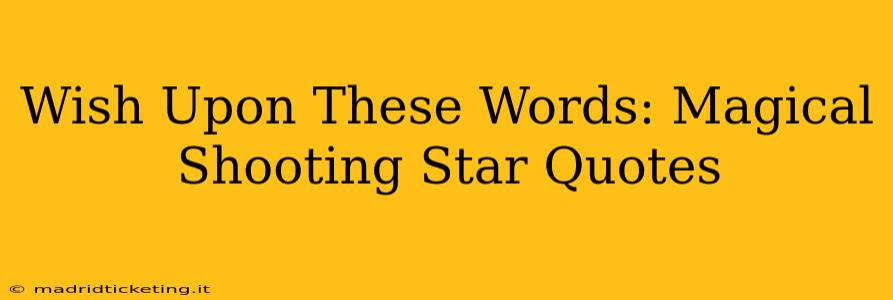 Wish Upon These Words: Magical Shooting Star Quotes