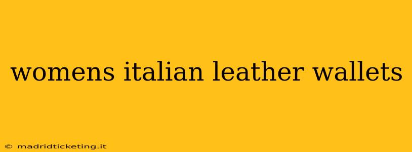 womens italian leather wallets