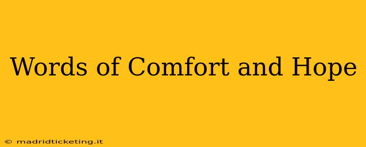 Words of Comfort and Hope
